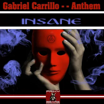 Insane by Gabriel Carrillo