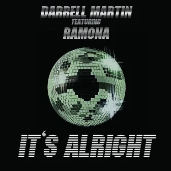 It's Alright by Darrell Martin