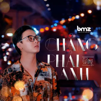 Chẳng Phải Anh by Cường