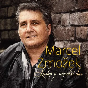 Láska je největší dar by Marcel Zmožek