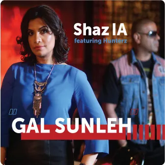 Gal Sunleh by Shazia