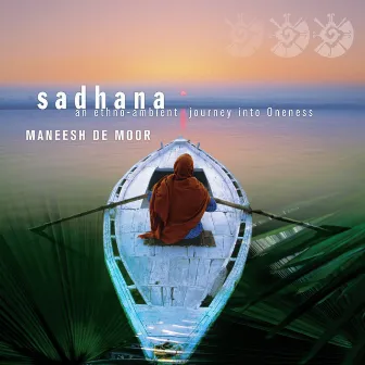 Sadhana by Maneesh de Moor