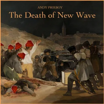 The Death of New Wave by Andy Prieboy