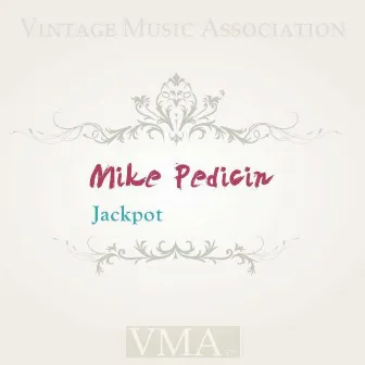 Jackpot by Mike Pedicin Quintet