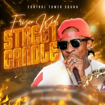 Street Candle by Frisco Kid