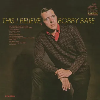 This I Believe by Bobby Bare