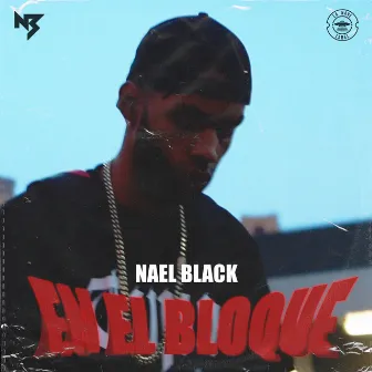 En el bloque by Nael Black