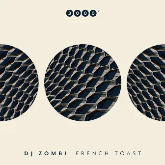 French Toast by DJ Zombi