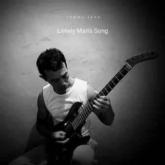 Lonely Man's Song by Tommy Lana