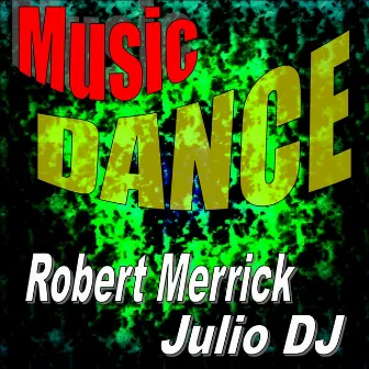 Dance Music by Julio DJ