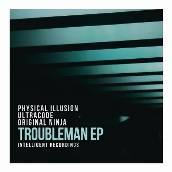 Troubleman - EP by Original Ninja