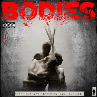 Bodies (Total F*ck Version) by Beki Bondage