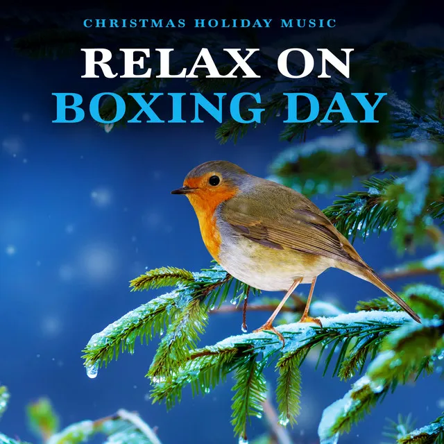 Relax on Boxing Day