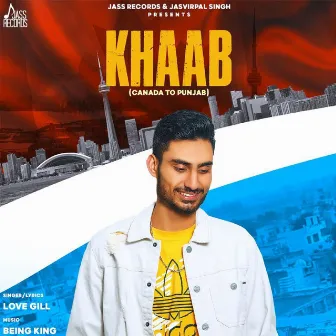 Khaab Canada To Punjab by Love Gill