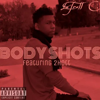 Body Shots by Latrell C.