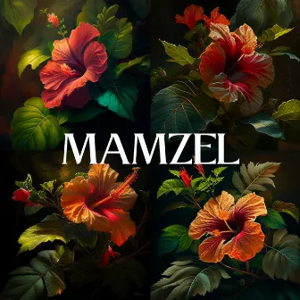 Mamzel by Nasty x Ninko