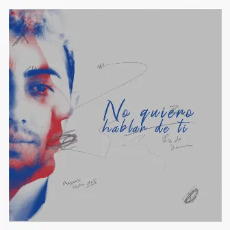 No Quiero Hablar de Ti by Emi Cano