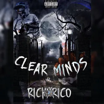 Clears minds by Rich Rico