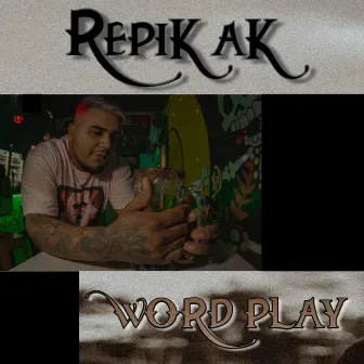 Word Play by Repik AK