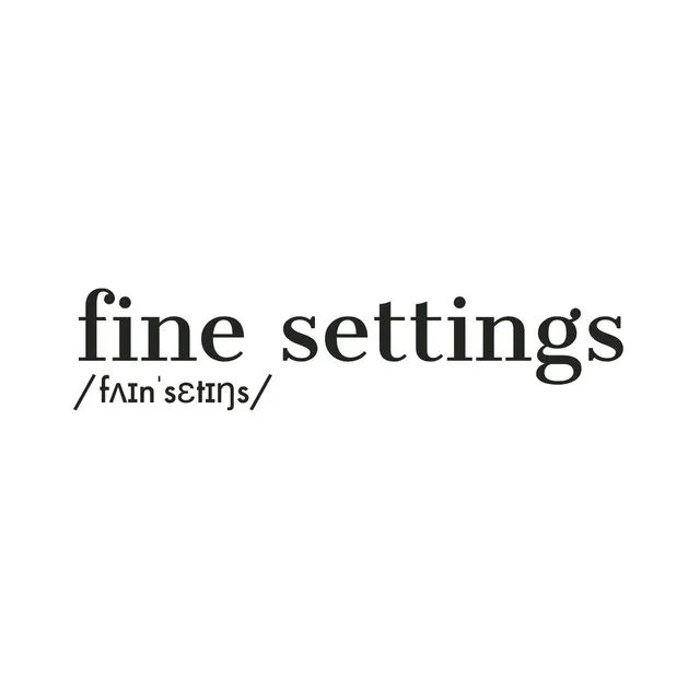 Fine Settings