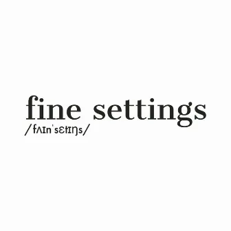 Fine Settings by Trio Mio