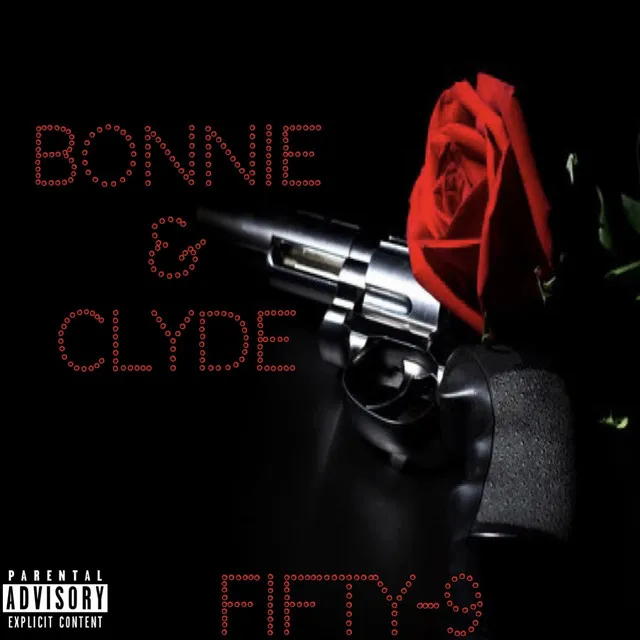 Bonnie & Clyde