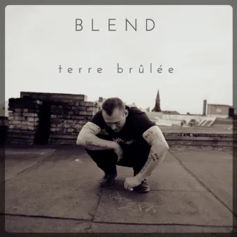 Terre Brûlée by Blend