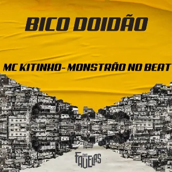 Bico Doidão by Monstrão no Beat