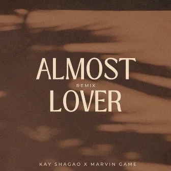 Almost Lover (Remix) by KAY SHAGAO