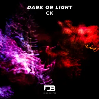 Dark Or Light by CK