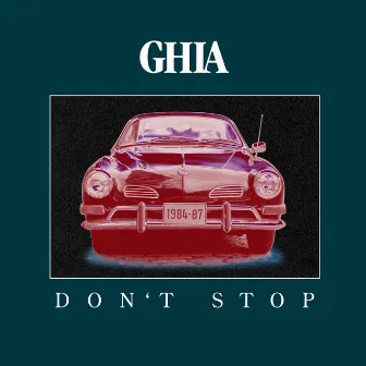 Don't Stop EP by Ghia