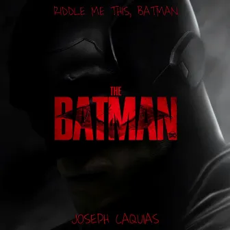 The Batman by Joseph Caquias