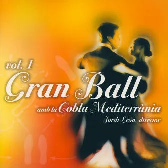 Gran Ball (Vol. 1) by Cobla Mediterrània