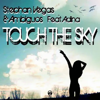 Touch the Sky by ambiguos