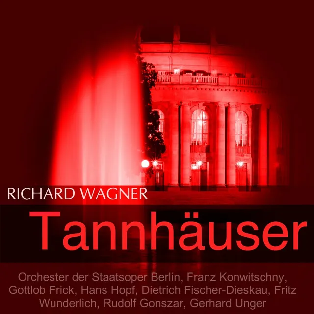 Tannhäuser, Act I: "Wer ist der dort im brünstigem Gebete?" (Landgraf, Walter, Biterolf, Wolfram, Heinrich, Reinmar, Tannhäuser)