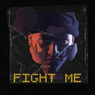 Fight Me by Jonnay Taylor