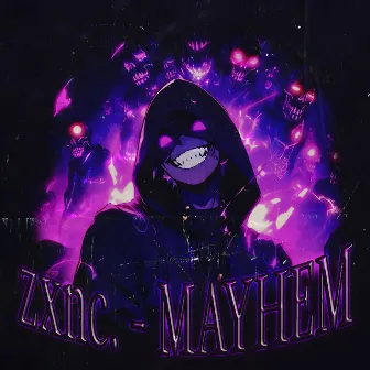 MAYHEM by zxnc.