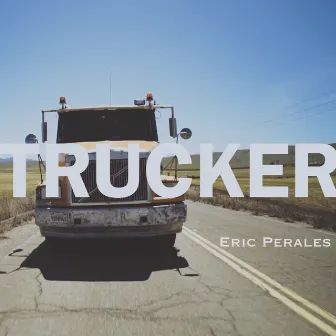 The Trucker (Studio) by Eric Perales