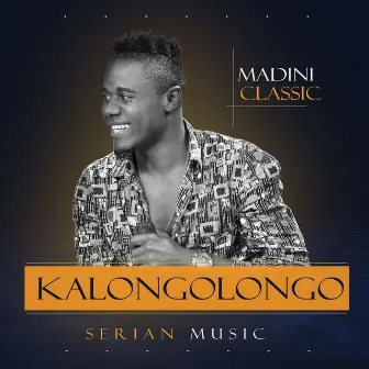 Kalongolongo by Madini Classic