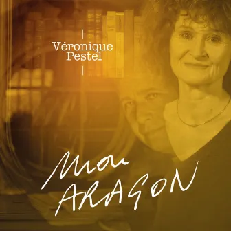 Mon aragon by Veronique Pestel