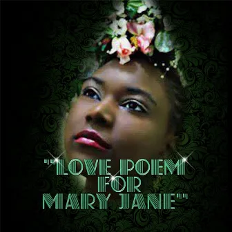 A Love Poem for Mary Jane by Relle