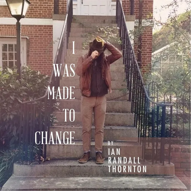 I Was Made to Change