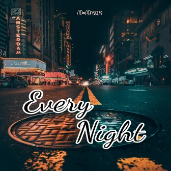 Every Night by D Dam