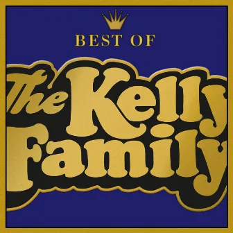 Best Of by The Kelly Family