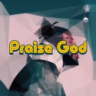 Praise God by Jalen Williams