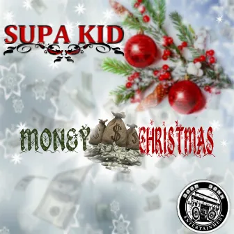 Money Christmas by Supa Kid