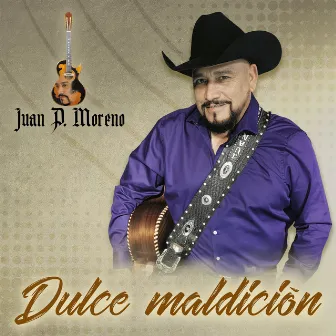 Dulce Maldición by Juan P. Moreno