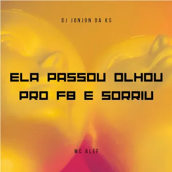 Elas Passou Olhou pro Fb e Sorriu by DJ JONJON da KS