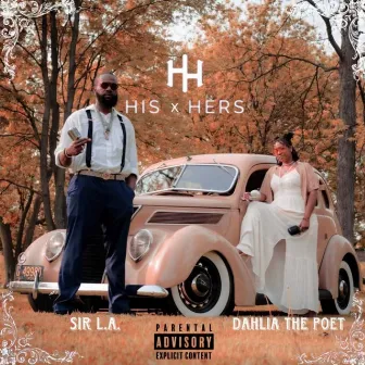 His X Hers by Sir L.A. & Dahlia The Poet