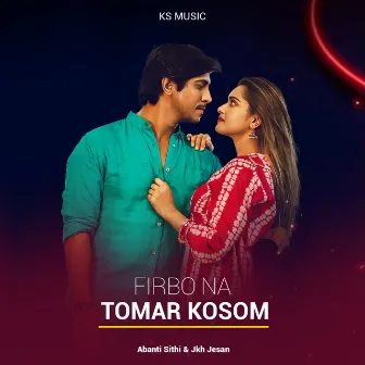 firbo na tomar kosom by KS Music